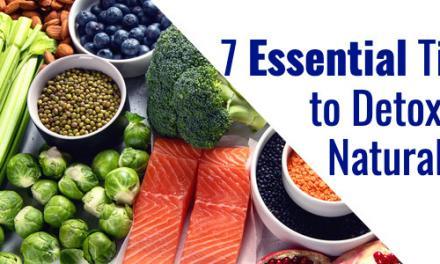 7 Essential Tips to Detoxify Naturally