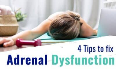 4 Secret Tips to Improve Adrenal Dysfunction