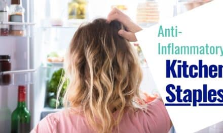 Anti-Inflammatory Kitchen Staples