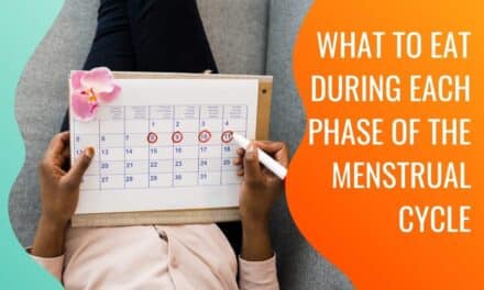 What to Eat During Each Phase of the Menstrual Cycle