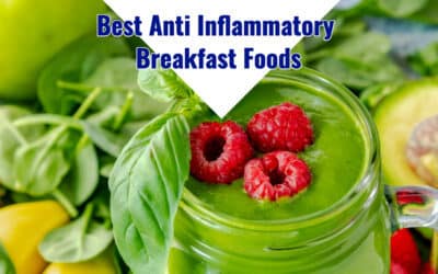 The 6 Best Anti Inflammatory Breakfast Foods