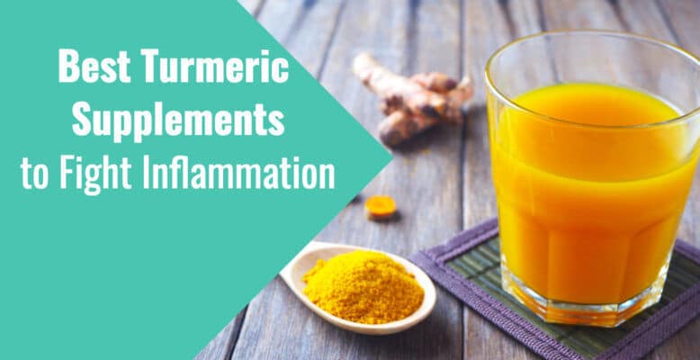 The 3 Best Turmeric Supplements to Fight Inflammation