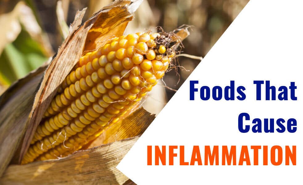 17 Foods That Cause Inflammation in the Body