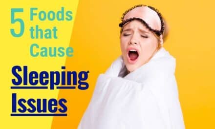 Top 5 Foods that Cause Sleeping Issues