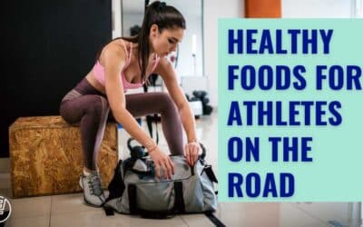 Fueling Success: Best Healthy Foods for Athletes On the Road