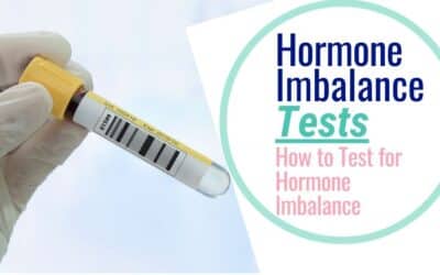 3 Hormone Imbalance Tests & How to Test for Hormone Imbalance