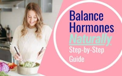 How to Balance Hormones Naturally