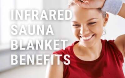 Infrared Sauna Blanket Treatment | 7 Unbelievable Infrared Blanket Benefits | FWDfuel