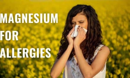 The Best Magnesium for Allergies | Magnesium Allergy Treatment