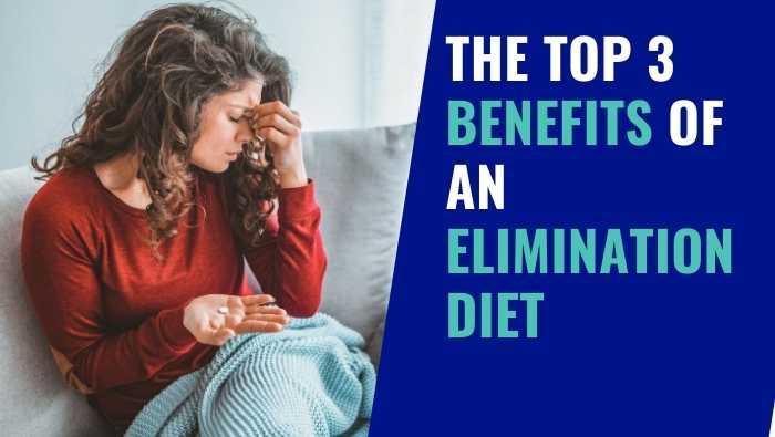 Do Elimination Diets Work?  3 Benefits of Elimination Diets