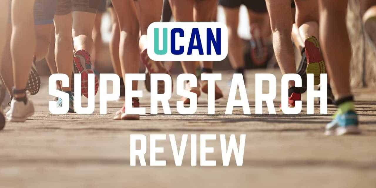 UCAN Superstarch – 2023 Generation UCAN Reviews by Two Dietitians 