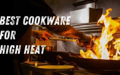 What is the Best Cookware for High Heat?