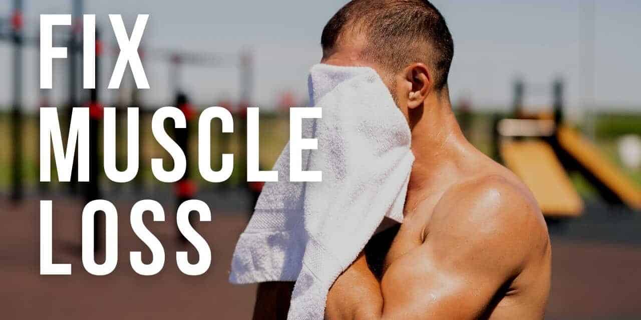 Why am I Losing Muscle Mass and Weight? – Potential Causes of Poor Muscle Growth